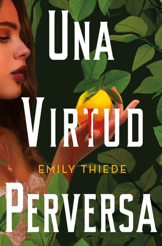 Una Virtud Perversa, De Thiede, Emily. Editorial Hidra,editorial En Español