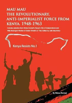 Libro Mau Mau The Revolutionary, Anti-imperialist Force F...