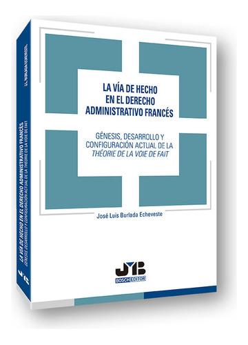 Libro La Vã­a De Hecho En El Derecho Administrativo Franc...