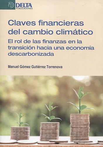 Libro Claves Financieras Del Cambio Climático De Miguel Góme