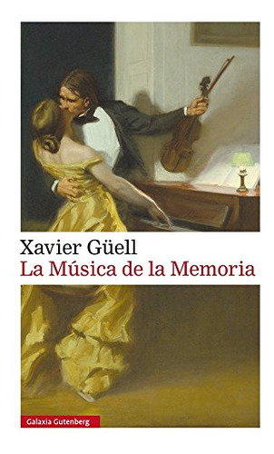 La Musica De La Memoria- Rustica -narrativa-