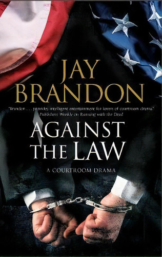 Against The Law, De Jay Brandon. Editorial Severn House Publishers Ltd, Tapa Dura En Inglés