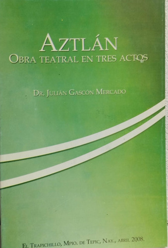 Aztlán Dr Juliana Gascon (Usado)