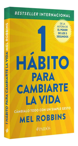 1 Hábito Para Cambiarte La Vida - Mel Robbins