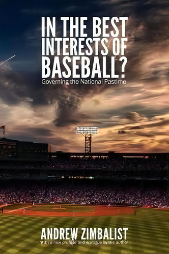 In The Best Interests Of Baseball?, De Andrew Zimbalist. Editorial University Nebraska Press, Tapa Blanda En Inglés