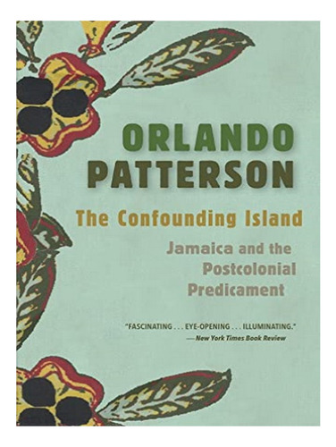 The Confounding Island - Orlando Patterson. Eb10