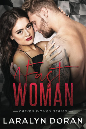 Libro A Fast Woman (driven Women)-inglés, De Doran, Laralyn. Editorial Oem, Tapa Blanda En Inglés