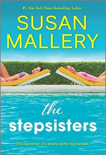 The Stepsisters A Novel - Mallery, Susan