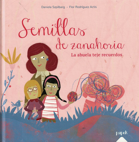 Semillas De Zanahoria - Daniela Spilbarg Flor Rodriguez Acti