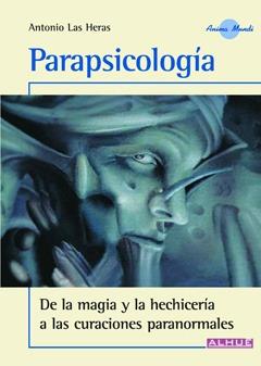 Parapsicología  - Antonio Las Heras