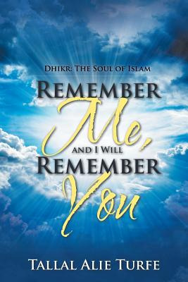 Libro Remember Me, And I Will Remember You: Dhikr: The So...