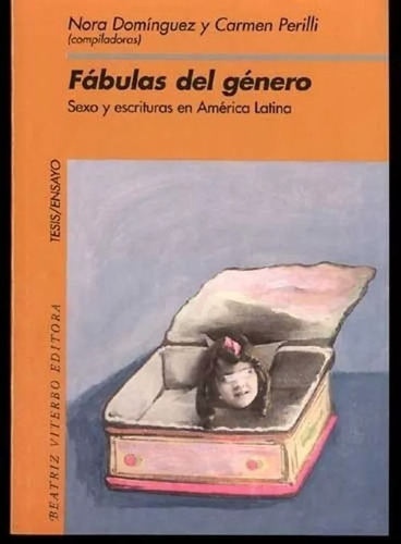 Fábulas Del Género, Nora Dominguez, Beatriz Viterbo