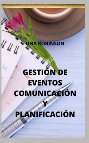 Gestion De Eventos Comunicacion Y Planificacion