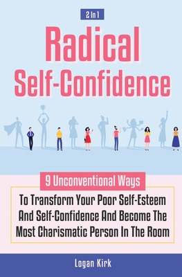 Libro Radical Self-confidence 2 In 1: 9 Unconventional Wa...