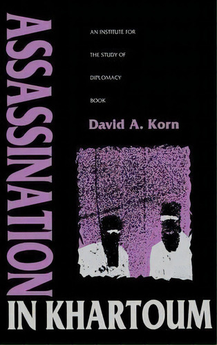 Assassination In Khartoum, De David A. Korn. Editorial Indiana University Press, Tapa Dura En Inglés