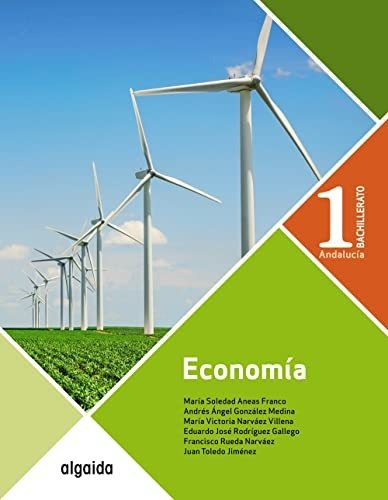 Economía 1º Bachillerato (proyecto Algaida Lomce Ii) - 97884