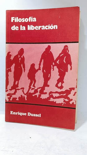 Filosofía De La Liberación - Enrique Dussel - Usta - 1980