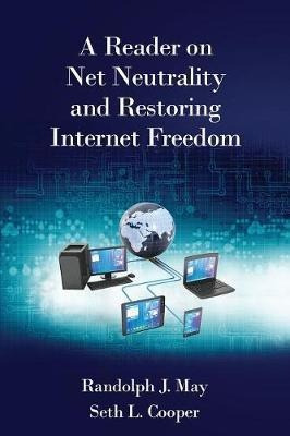 A Reader On Net Neutrality And Restoring Internet Freedom...