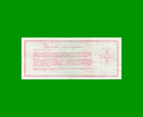 Bono De Jujuy 100 Australes, E C 018, Ley 4434, Estado Exc