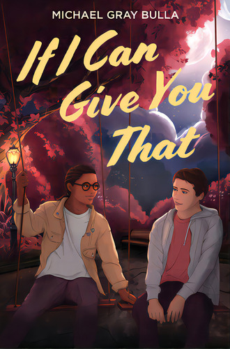 If I Can Give You That, De Bulla, Michael Gray. Editorial Harpercollins, Tapa Dura En Inglés
