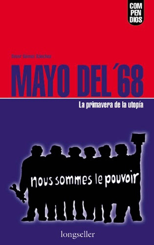 Mayo Del 68, De Carlos Gomez Sanchez. Editorial Longseller, Tapa Blanda, Edición 1 En Español