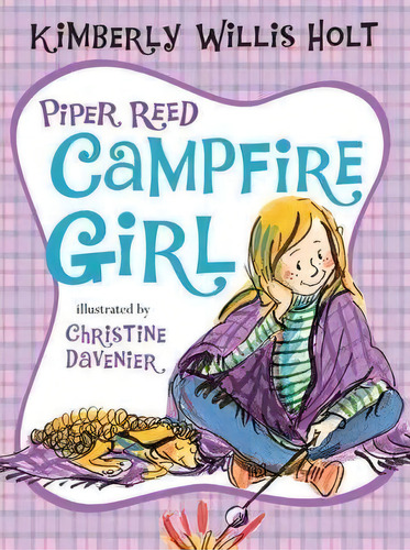 Piper Reed, Campfire Girl, De Kimberly Willis Holt. Editorial Square Fish, Tapa Blanda En Inglés