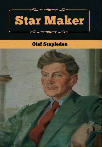 Star Maker, De Olaf Stapledon. Editorial Bibliotech Press, Tapa Dura En Inglés