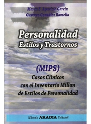 Personalidad Estilos Y Trastornos (mips) Casos Clinicos