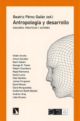 Antropologãâa Y Desarrollo, De Pérez Galán, Beatriz. Editorial Los Libros De La Catarata En Español