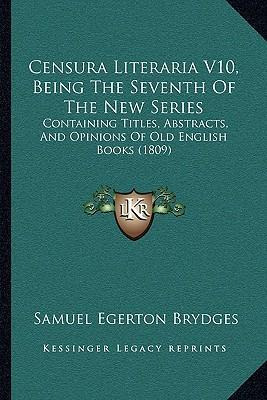 Libro Censura Literaria V10, Being The Seventh Of The New...