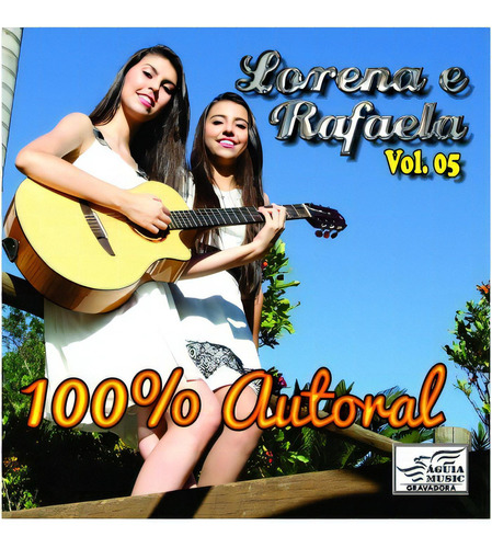 Cd Lorena & Rafaela - 100% Autoral Vol. 5