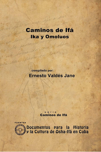 Libro: Caminos De Ifá. Ika Y Omolúos (spanish Edition)