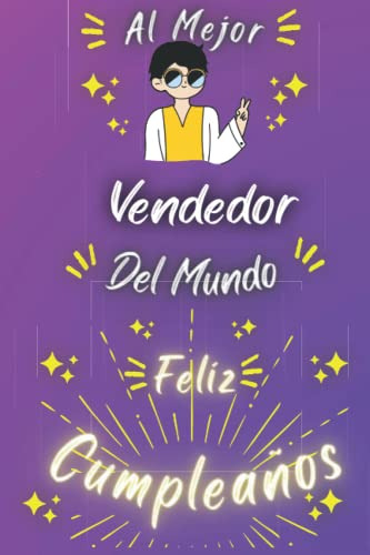 Al Mejor Vendedor Del Mundo: Feliz Cumpleaños Vendedor : Reg