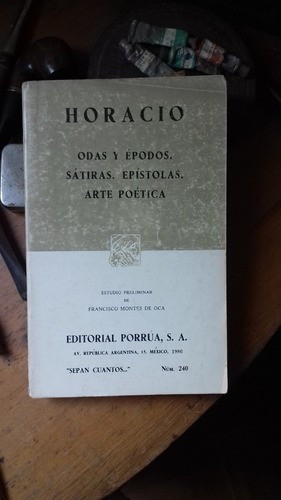 Horacio /odas Y Épodos. Sátiras.epístolas. Arte Poético