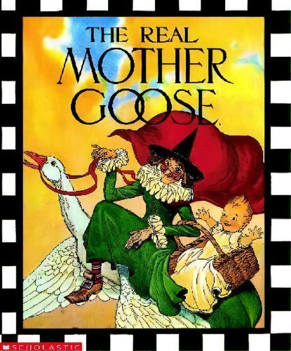 The Real Mother Goose, De Blanche Fisher Wright. Editorial Scholastic Us, Tapa Dura En Inglés