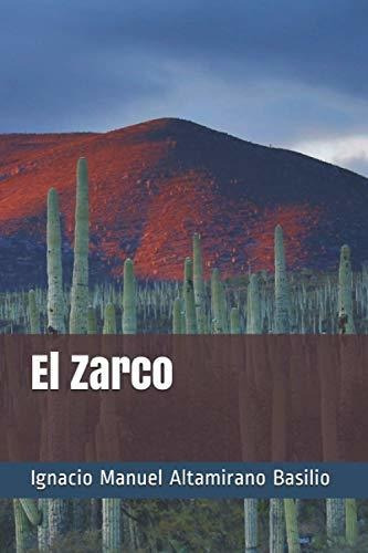 Libro : El Zarco - Altamirano Basilio, Ignacio Manuel