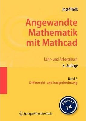 Angewandte Mathematik Mit Mathcad. Lehr- Und Arbeitsbuch ...