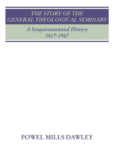 Libro: En Inglés La Historia Del Seminario Teológico General