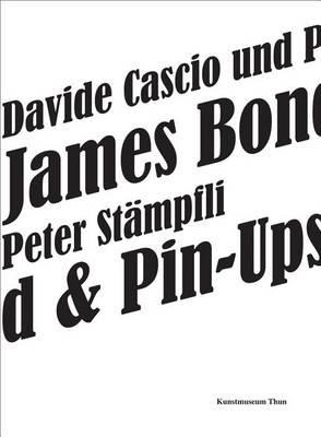 Libro Davide Cascio & Peter St Mpfli: James Bond & Pin-up...