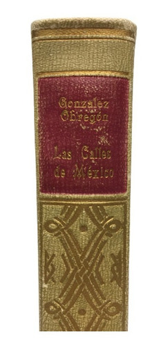 Libro Las Calles De Mexico Leyendas Y Sucedidos (Usado)