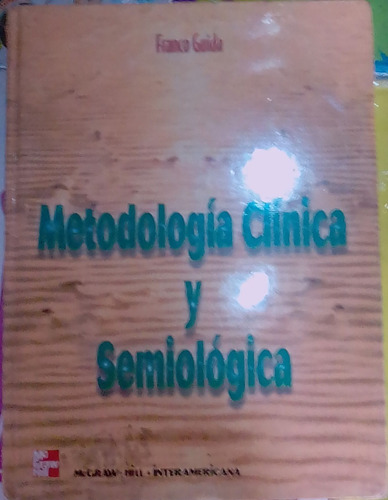 Metodología Clínica Y Semiólogíca
