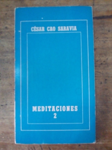 Libro Meditaciónes 2 De Cesar Cao Saravia (71)