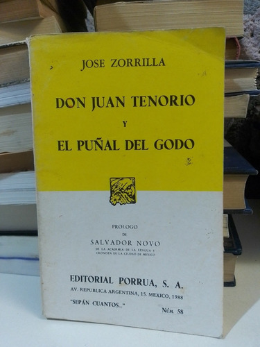 Don Juan Tenorio Y El Puñal Del Godo - Jose Zorrilla