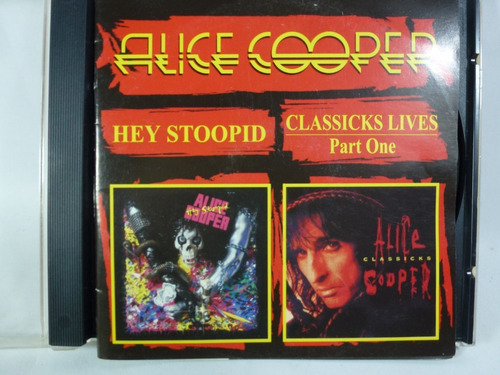 Alice Cooper Hey Stoopid Classicks Lives Audio Cd Caballit 