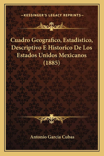 Libro: Cuadro Geográfico, Estadístico, Descriptivo E De Los