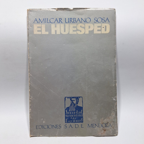 Antiguo Libro El Huesped Amilcar Urbano Sosa 1980 Le874