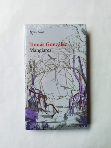 Manglares De Tomás González Tapa Dura ( Original )