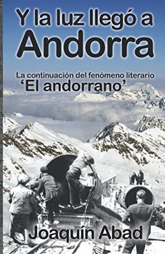 Libro : Y La Luz Llego A Andorra De Como Andres Perez, Un. 