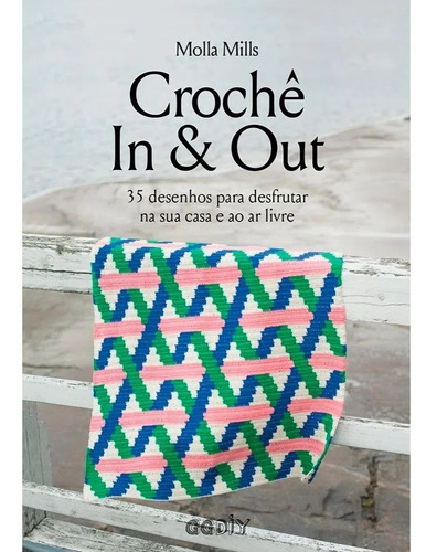 Livro Crochê In & Out Molla Mills