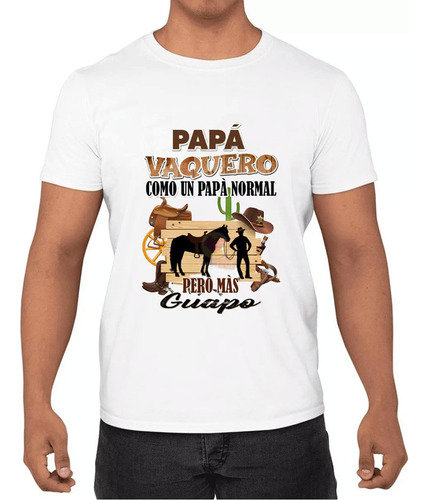 Playera Papá Vaquero/papá Guapo/padre Cowboy/papá Ganadero